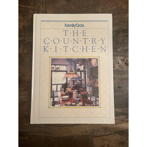 The Country Kitchen by Family Circle | Hardcover